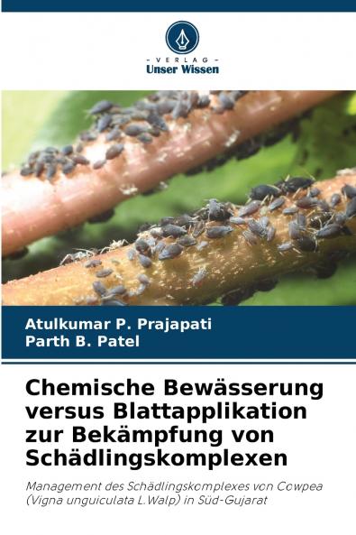 Chemische Bewässerung versus Blattapplikation zur Bekämpfung von Schädlingskomplexen