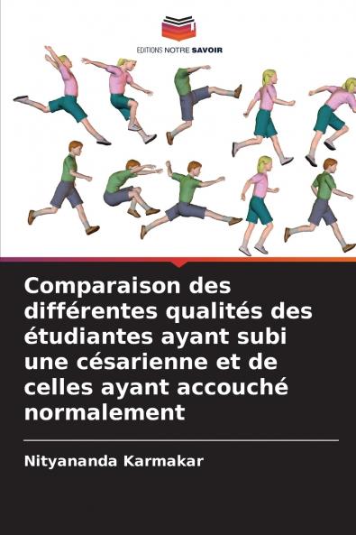 Comparaison des différentes qualités des étudiantes ayant subi une césarienne et de celles ayant accouché normalement