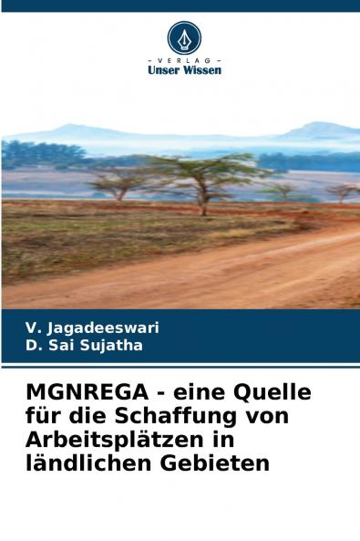 MGNREGA - eine Quelle für die Schaffung von Arbeitsplätzen in ländlichen Gebieten