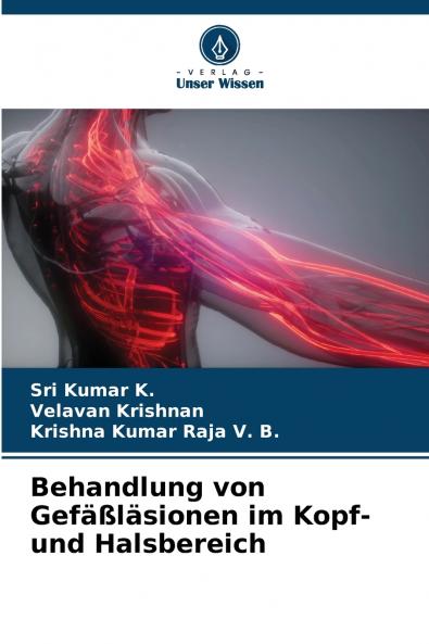 Behandlung von Gefäßläsionen im Kopf- und Halsbereich