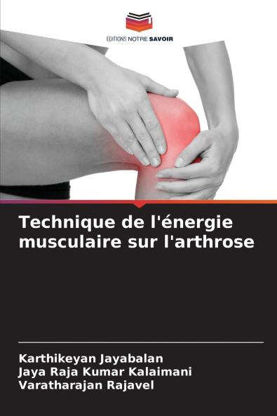 Technique de l'énergie musculaire sur l'arthrose