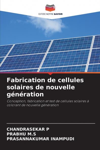 Fabrication de cellules solaires de nouvelle génération