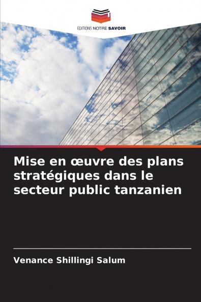 Mise en œuvre des plans stratégiques dans le secteur public tanzanien
