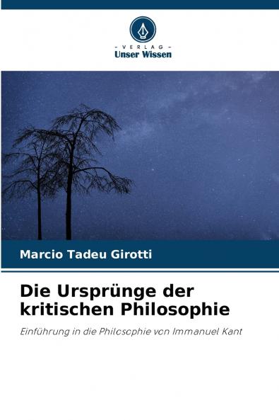 Die Ursprünge der kritischen Philosophie