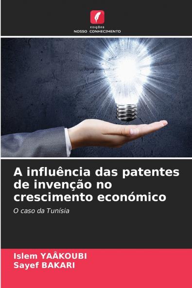 A influência das patentes de invenção no crescimento económico