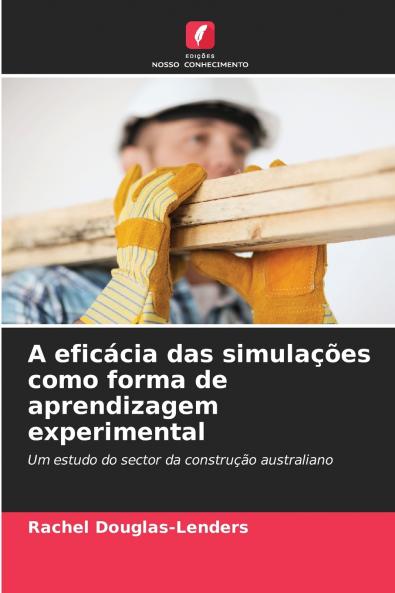 A eficácia das simulações como forma de aprendizagem experimental