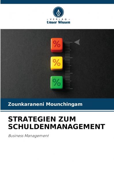 STRATEGIEN ZUM SCHULDENMANAGEMENT