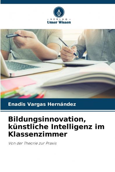 Bildungsinnovation künstliche Intelligenz im Klassenzimmer