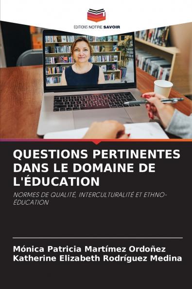 QUESTIONS PERTINENTES DANS LE DOMAINE DE L'ÉDUCATION