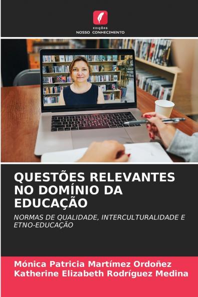 QUESTÕES RELEVANTES NO DOMÍNIO DA EDUCAÇÃO