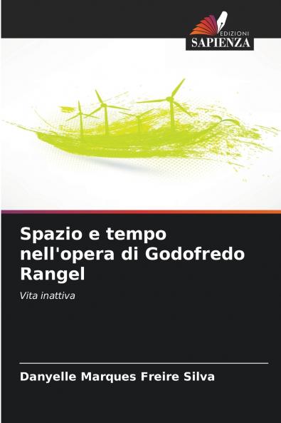 Spazio e tempo nell'opera di Godofredo Rangel
