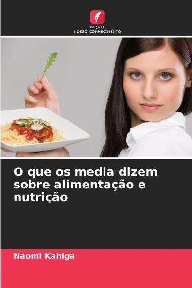 O que os media dizem sobre alimentação e nutrição