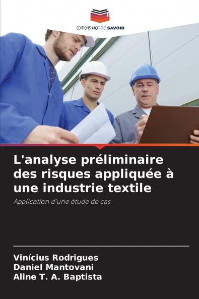 L'analyse préliminaire des risques appliquée à une industrie textile