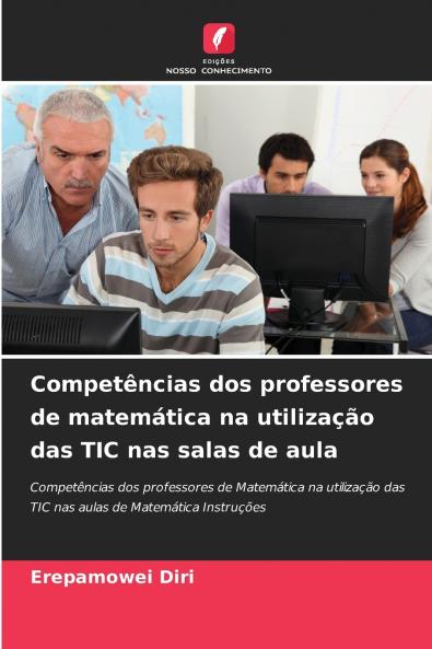 Competências dos professores de matemática na utilização das TIC nas salas de aula