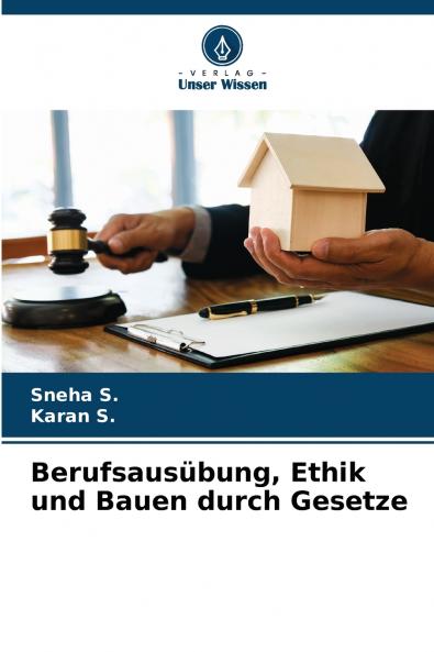 Berufsausübung Ethik und Bauen durch Gesetze
