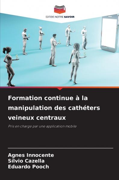Formation continue à la manipulation des cathéters veineux centraux
