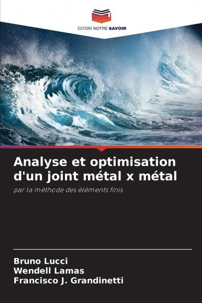 Analyse et optimisation d'un joint métal x métal