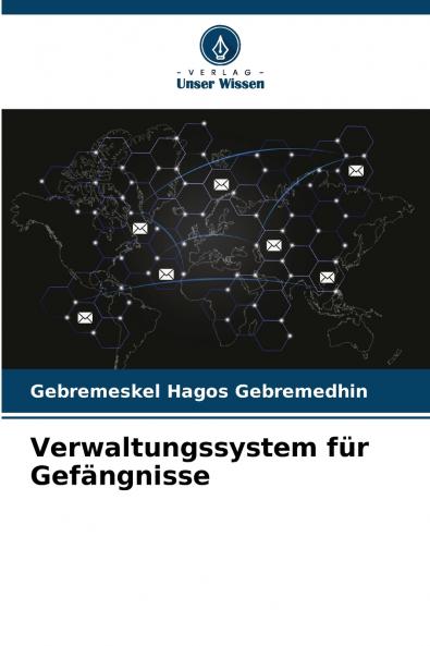 Verwaltungssystem für Gefängnisse