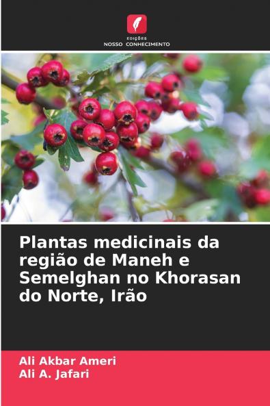 Plantas medicinais da região de Maneh e Semelghan no Khorasan do Norte Irão