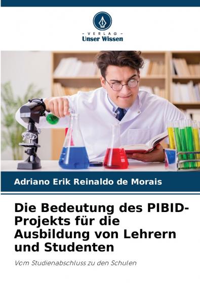 Die Bedeutung des PIBID-Projekts für die Ausbildung von Lehrern und Studenten