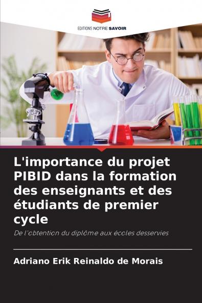 L'importance du projet PIBID dans la formation des enseignants et des étudiants de premier cycle