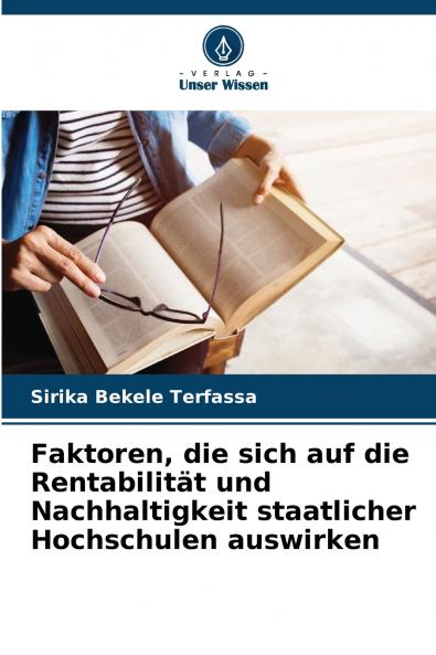 Faktoren die sich auf die Rentabilität und Nachhaltigkeit staatlicher Hochschulen auswirken