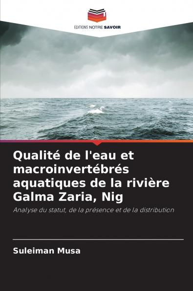Qualité de l'eau et macroinvertébrés aquatiques de la rivière Galma Zaria Nig