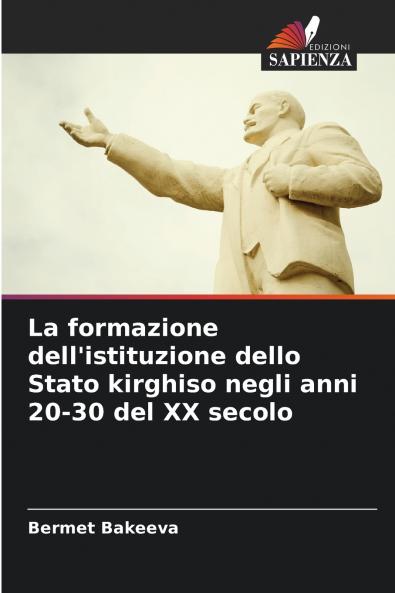 La formazione dell'istituzione dello Stato kirghiso negli anni 20-30 del XX secolo