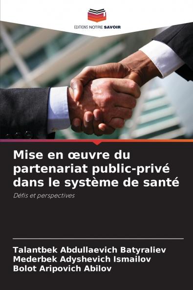 Mise en œuvre du partenariat public-privé dans le système de santé