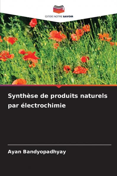Synthèse de produits naturels par électrochimie