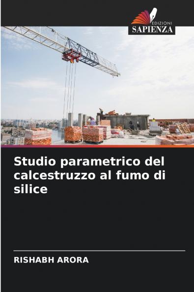 Studio parametrico del calcestruzzo al fumo di silice