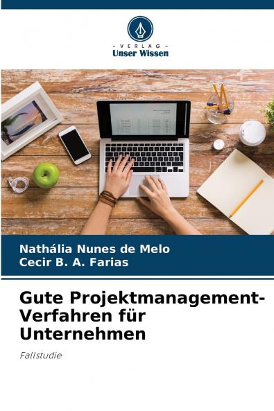 Gute Projektmanagement-Verfahren für Unternehmen
