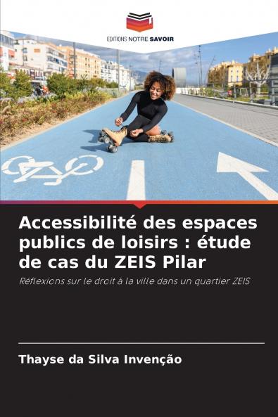 Accessibilité des espaces publics de loisirs