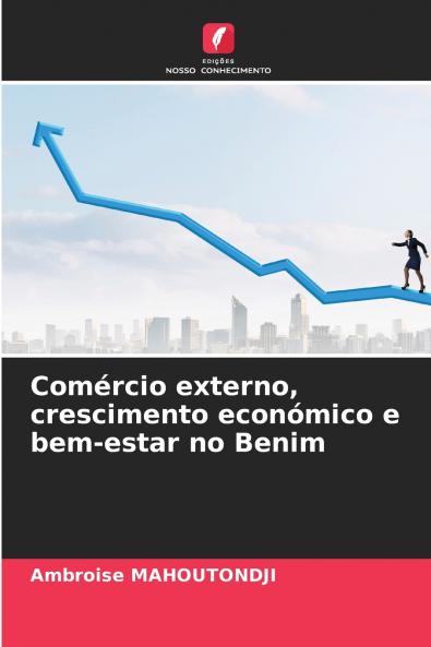 Comércio externo crescimento económico e bem-estar no Benim
