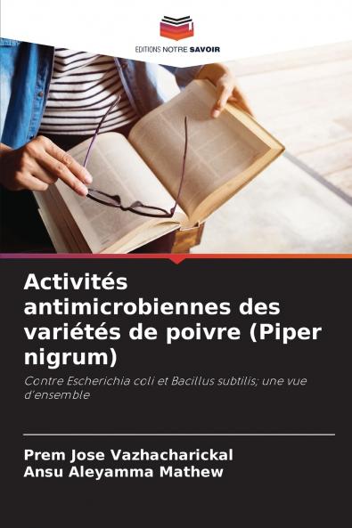 Activités antimicrobiennes des variétés de poivre (Piper nigrum)