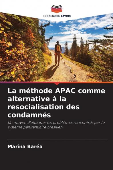 La méthode APAC comme alternative à la resocialisation des condamnés
