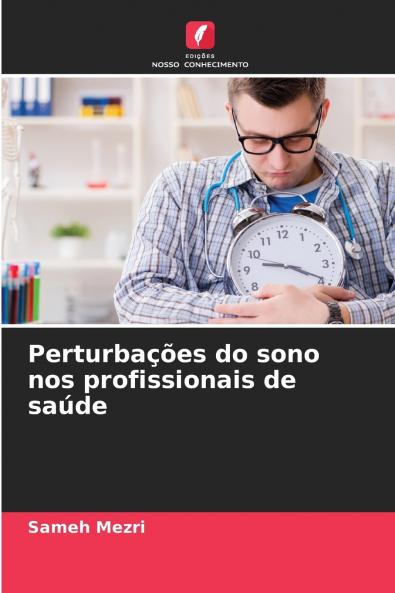 Perturbações do sono nos profissionais de saúde