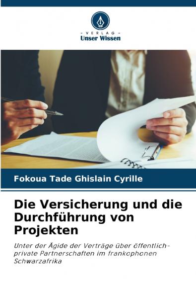 Die Versicherung und die Durchführung von Projekten