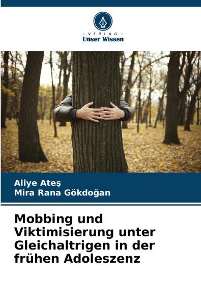 Mobbing und Viktimisierung unter Gleichaltrigen in der frühen Adoleszenz