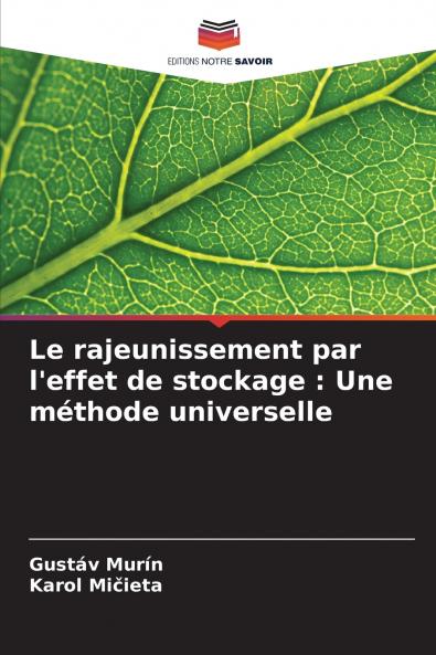 Le rajeunissement par l'effet de stockage
