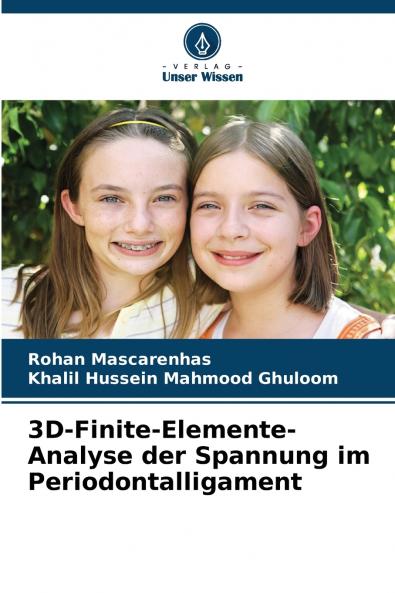 3D-Finite-Elemente-Analyse der Spannung im Periodontalligament