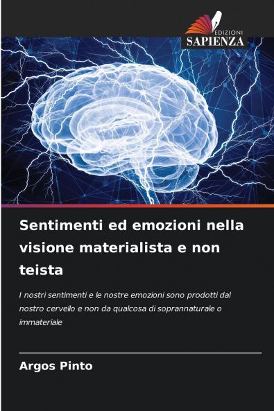 Sentimenti ed emozioni nella visione materialista e non teista
