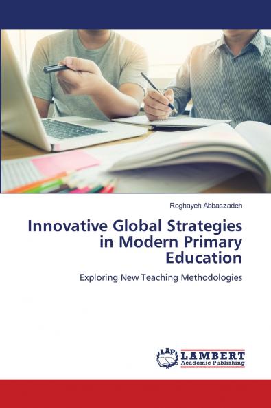 Innovative Global Strategies in Modern Primary Education