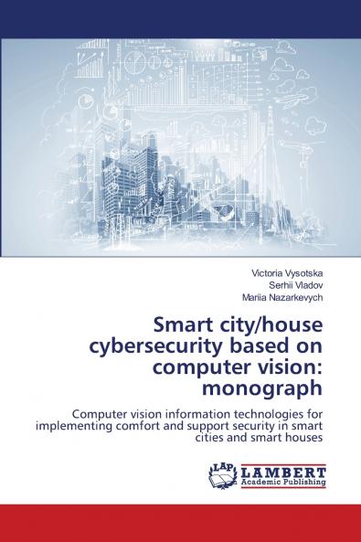 Smart city/house cybersecurity based on computer vision