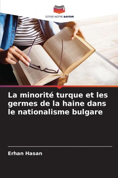 La minorité turque et les germes de la haine dans le nationalisme bulgare
