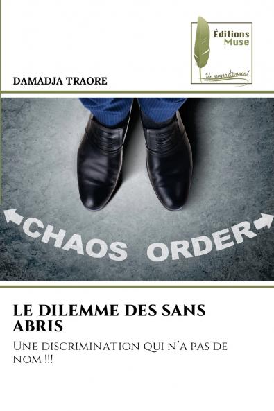 LE DILEMME DES SANS ABRIS