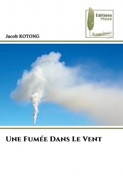 Une Fumée Dans Le Vent