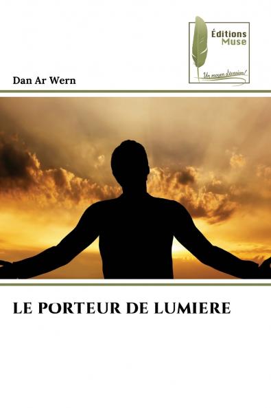 LE PORTEUR DE LUMIERE