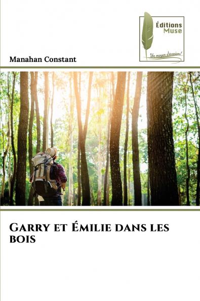 Garry et Émilie dans les bois