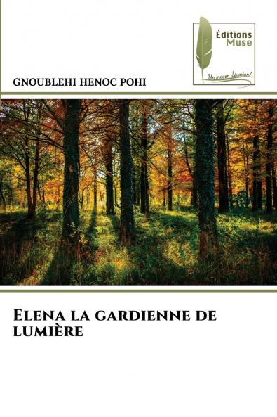 Elena la gardienne de lumière